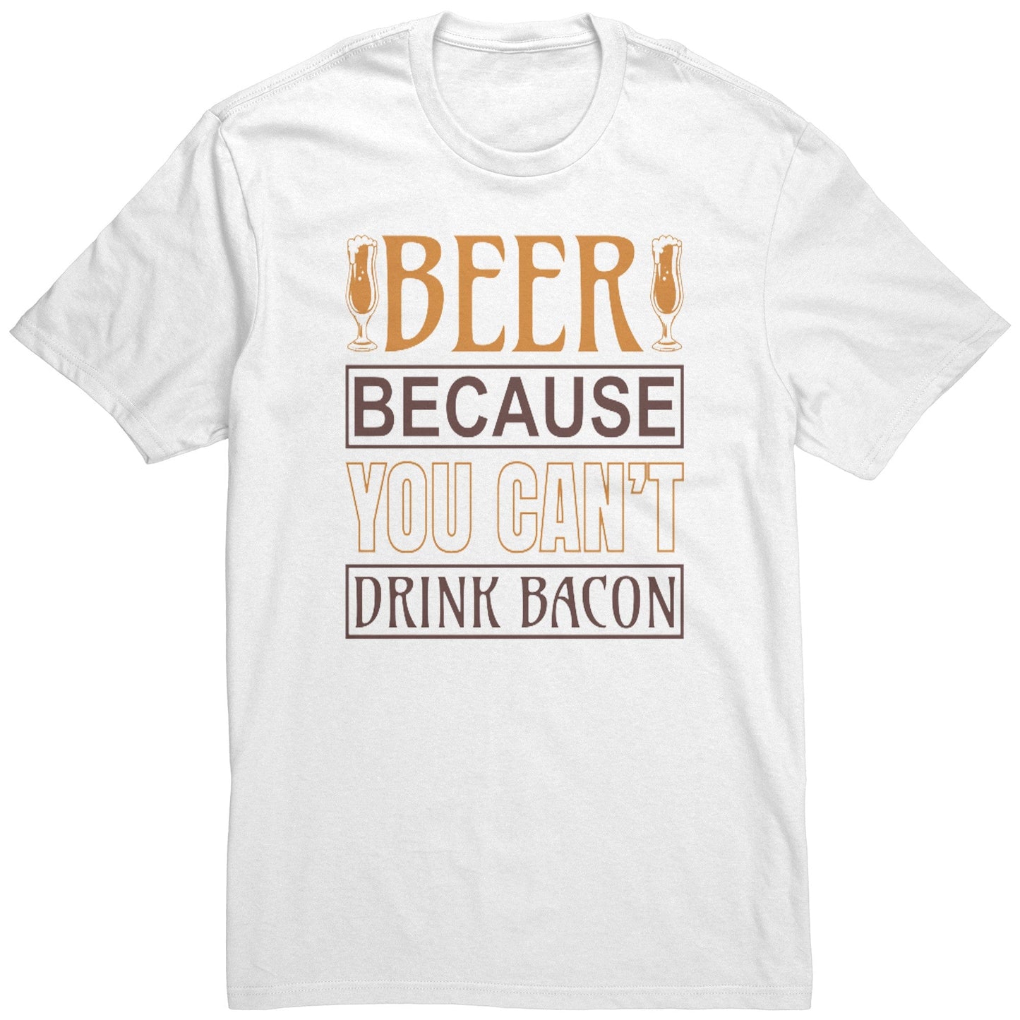 Beer Because you can't drink bacon mens district shirt