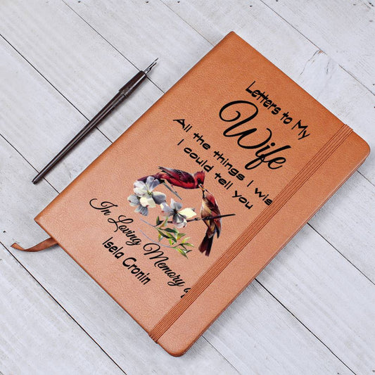 Letters to my Wife Grief Journal / All the things I wish I could tell you