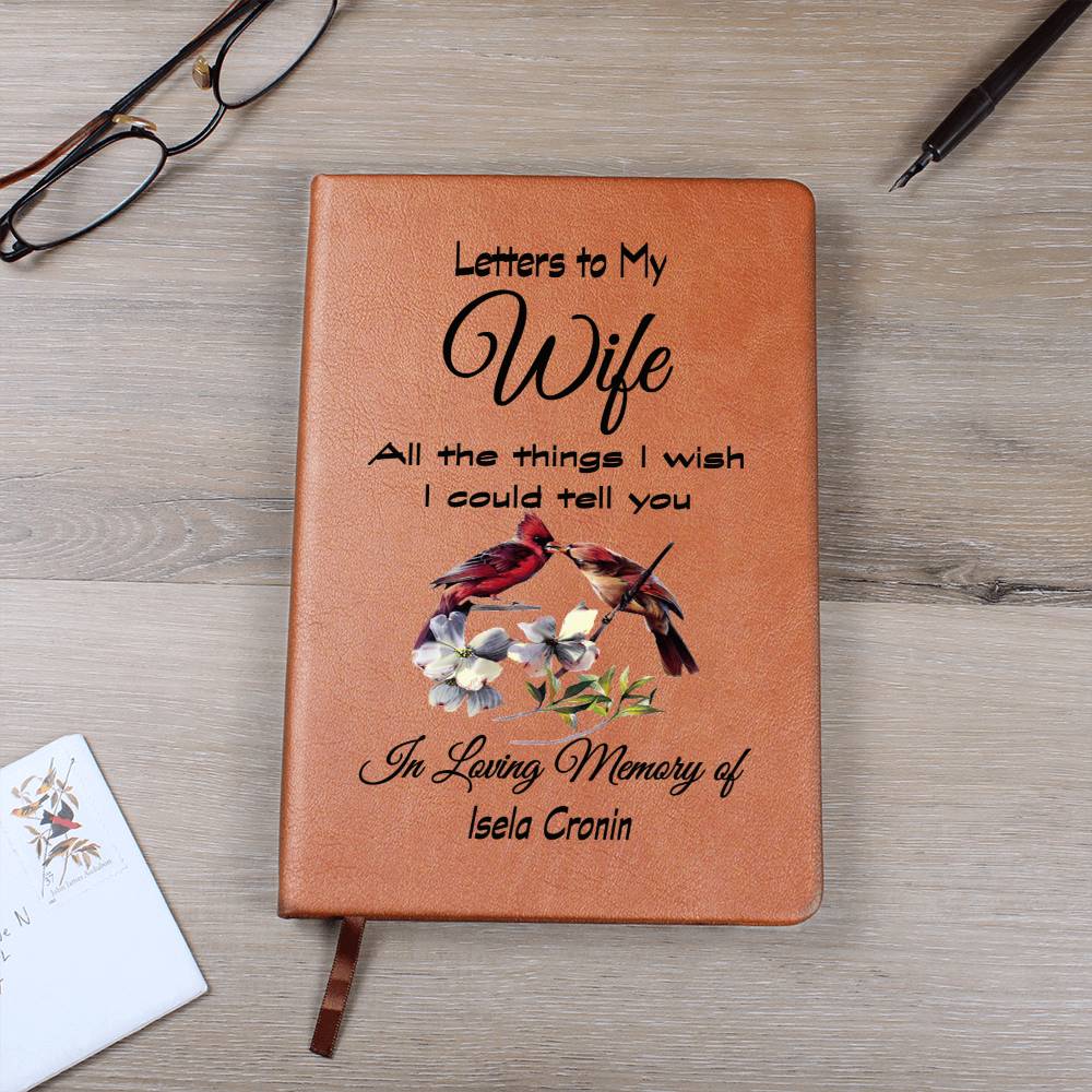 Letters to my Wife Grief Journal / All the things I wish I could tell you