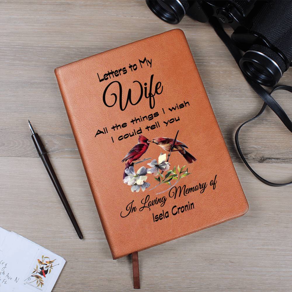 Letters to my Wife Grief Journal / All the things I wish I could tell you