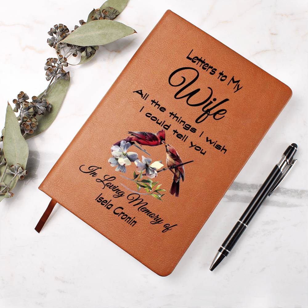 Letters to my Wife Grief Journal / All the things I wish I could tell you