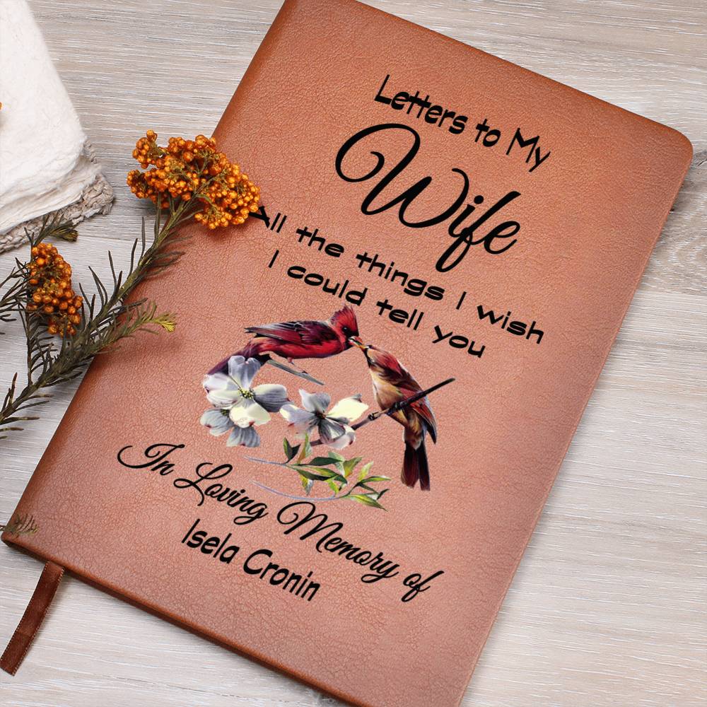 Letters to my Wife Grief Journal / All the things I wish I could tell you