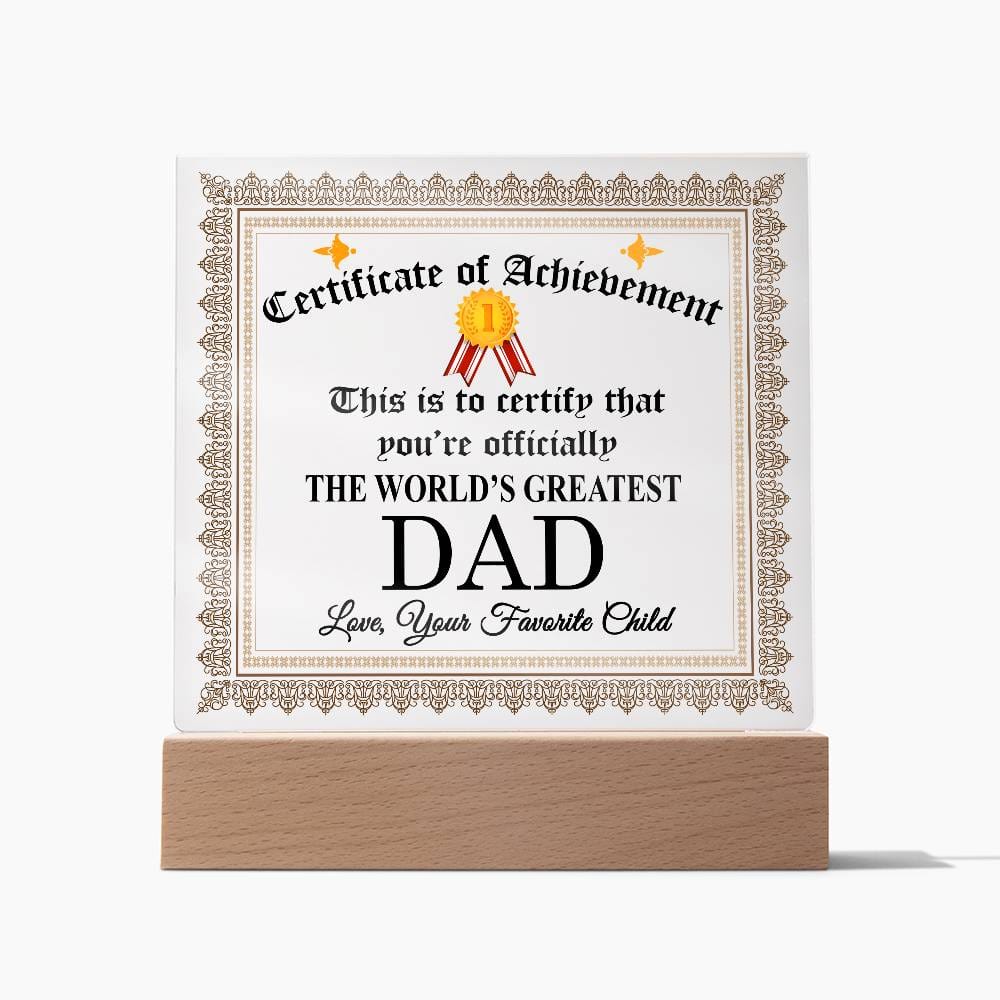 Certificate Of Achievement Acrylic Plaque, To The World's Greatest Dad Plaque FCG01