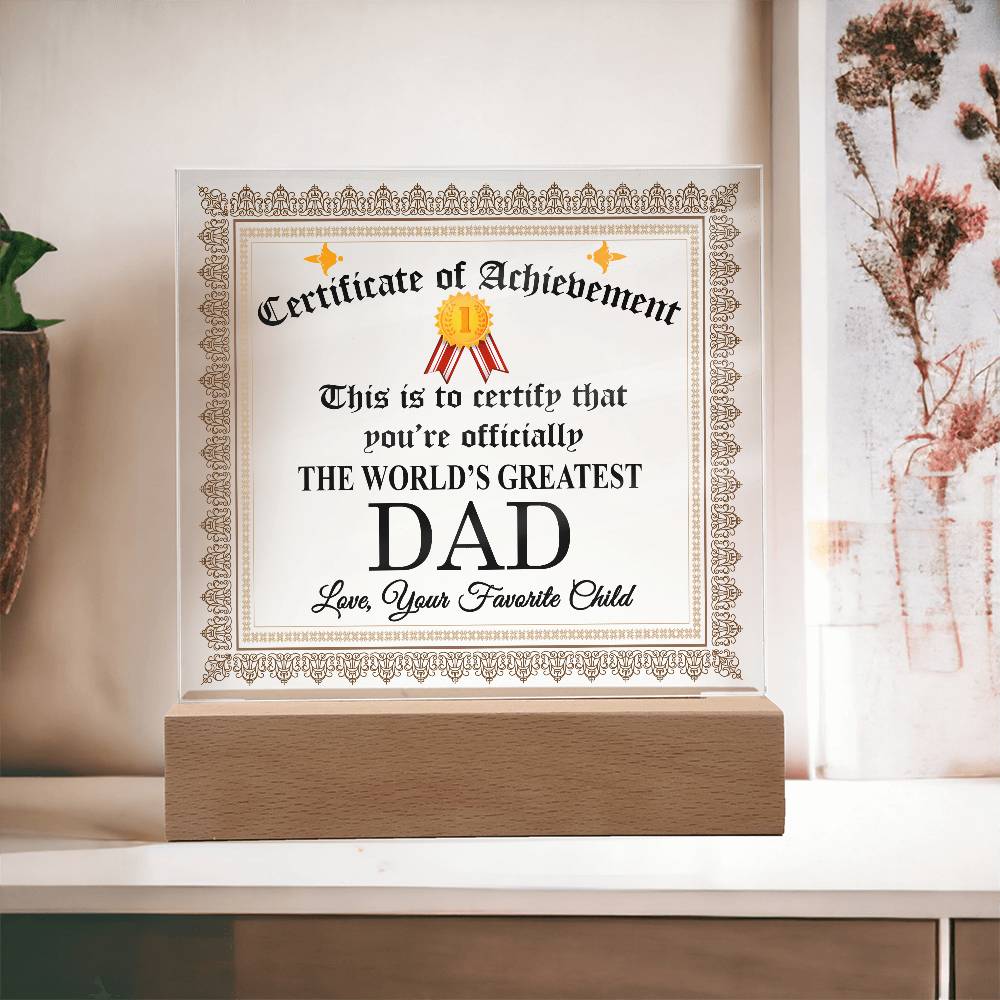 Certificate Of Achievement Acrylic Plaque, To The World's Greatest Dad Plaque FCG01