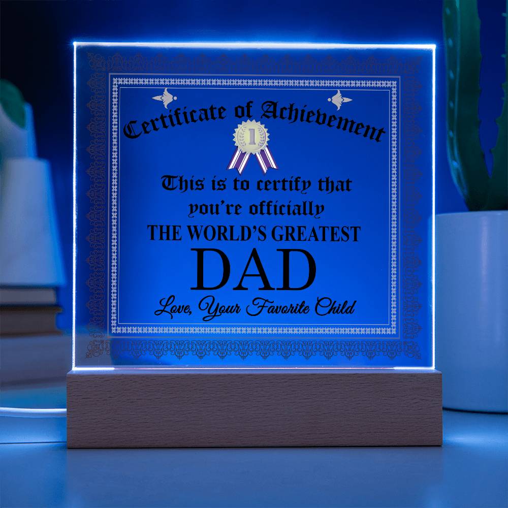 Certificate Of Achievement Acrylic Plaque, To The World's Greatest Dad Plaque FCG01