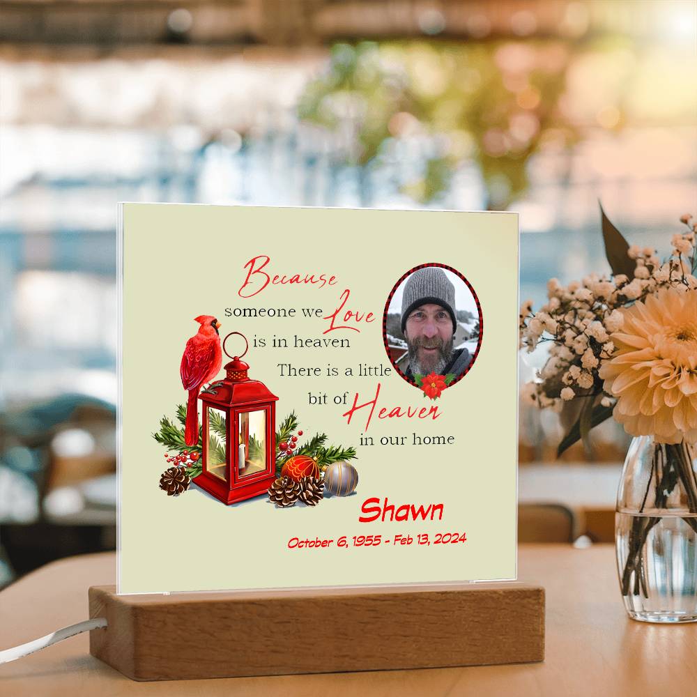 Because Someone We Love Memorial Acrylic Plaque