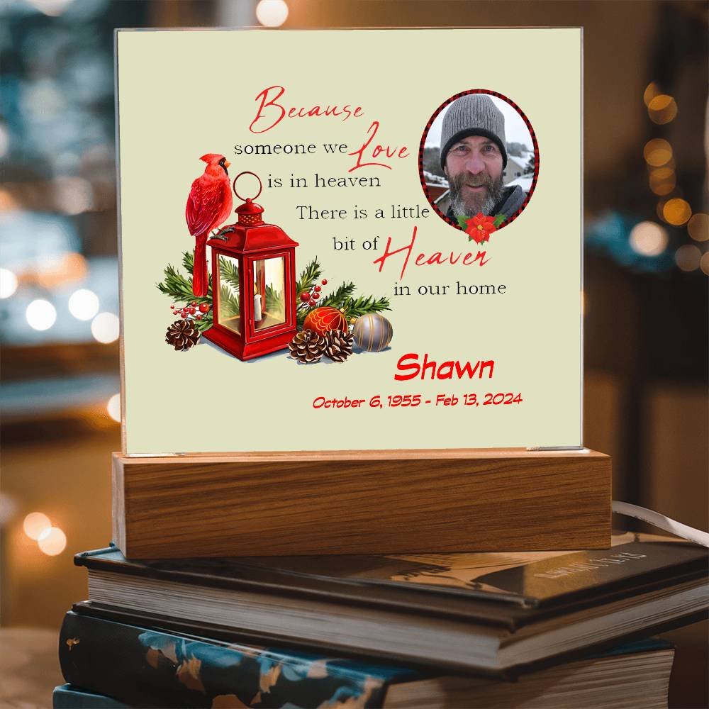Because Someone We Love Memorial Acrylic Plaque
