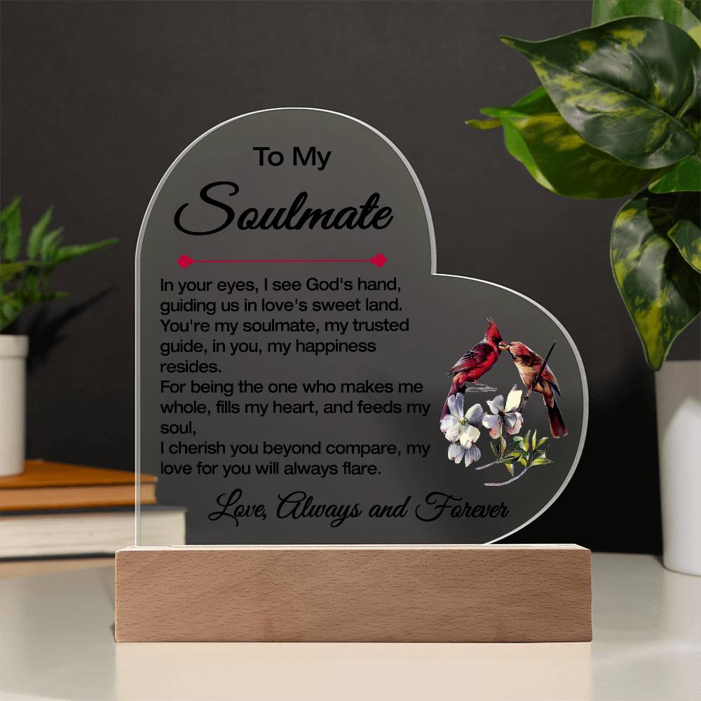 To My Soulmate Heart Acrylic Plaque w/stand / In God's Hand