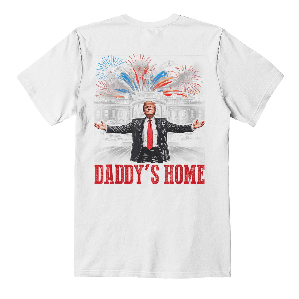 Daddy's Home Trump T-Shirt