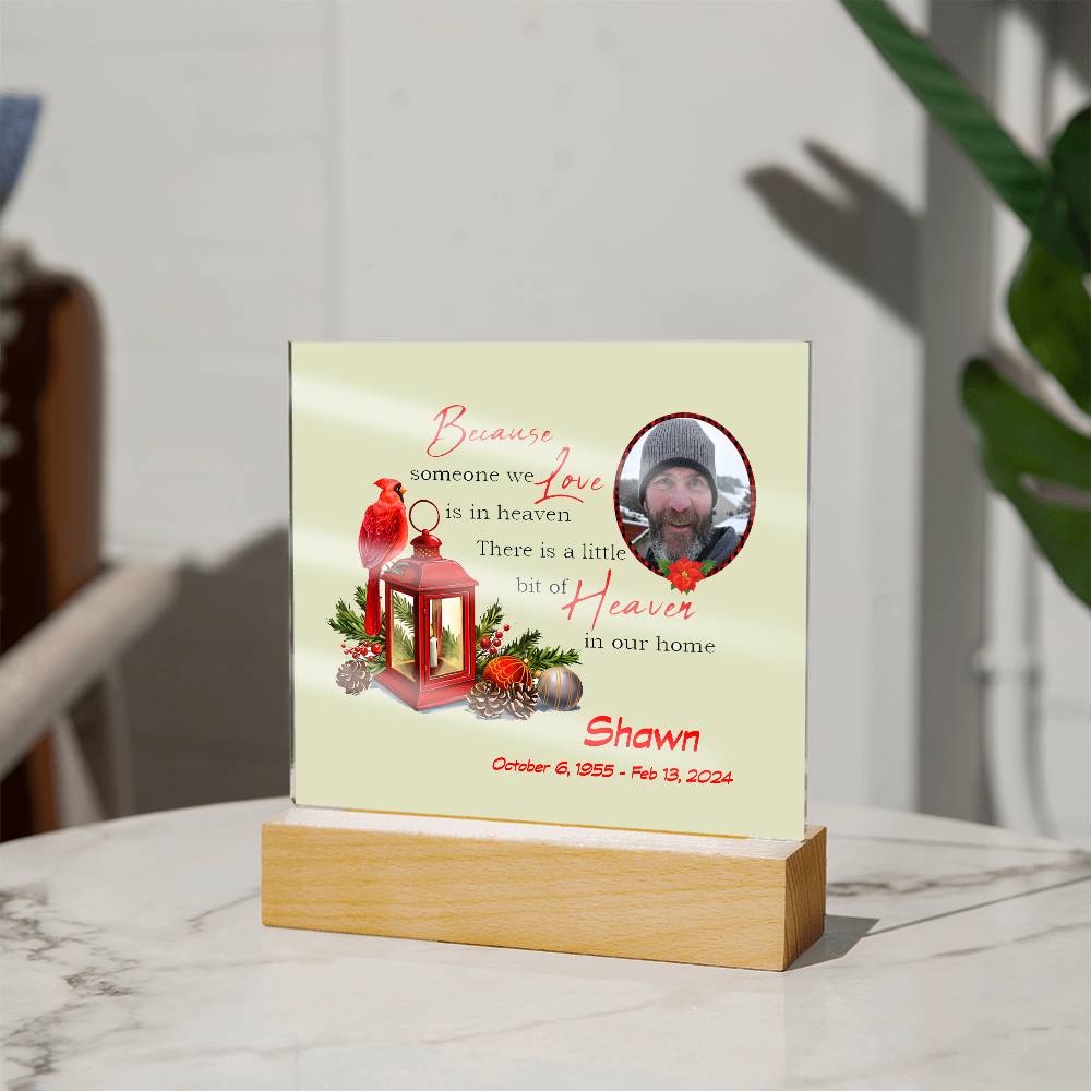 Because Someone We Love Memorial Acrylic Plaque
