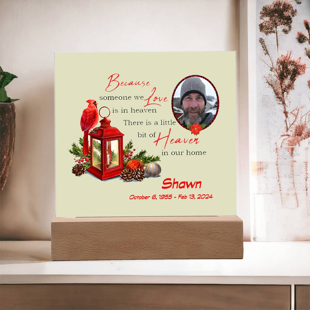 Because Someone We Love Memorial Acrylic Plaque