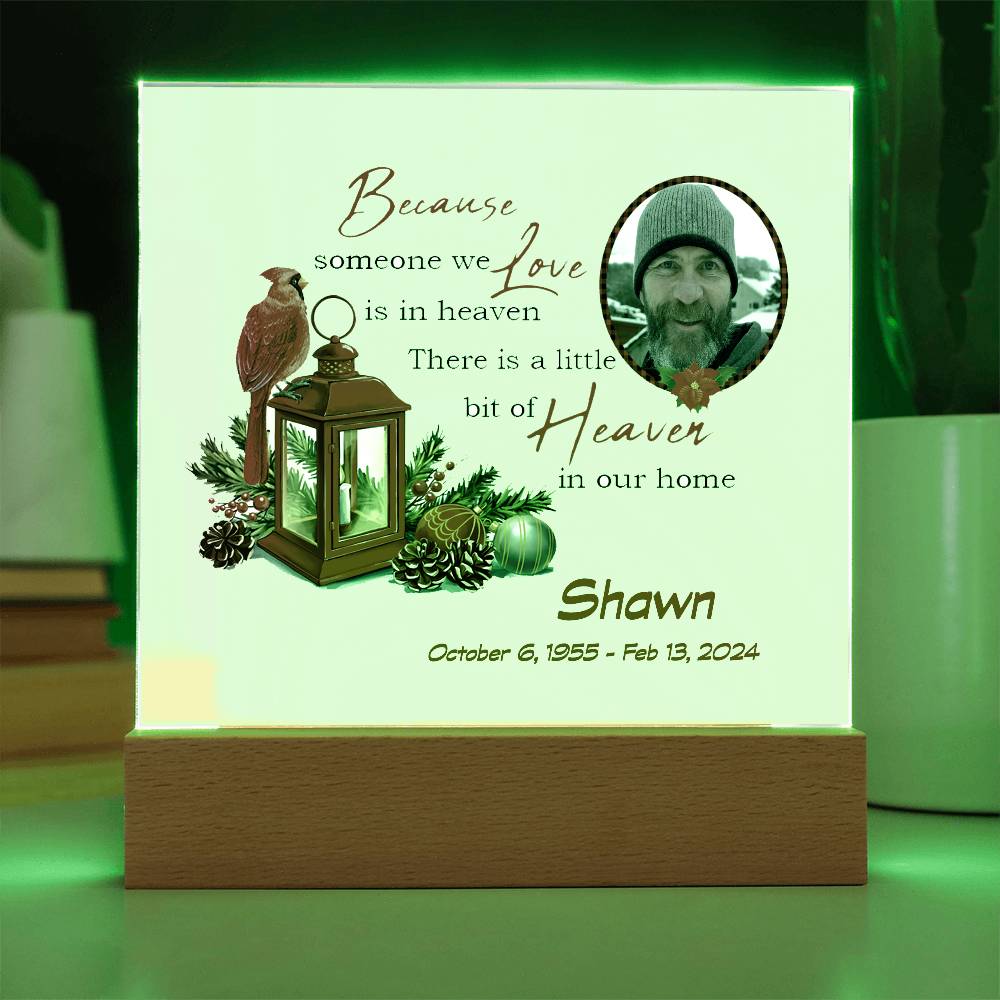 Because Someone We Love Memorial Acrylic Plaque