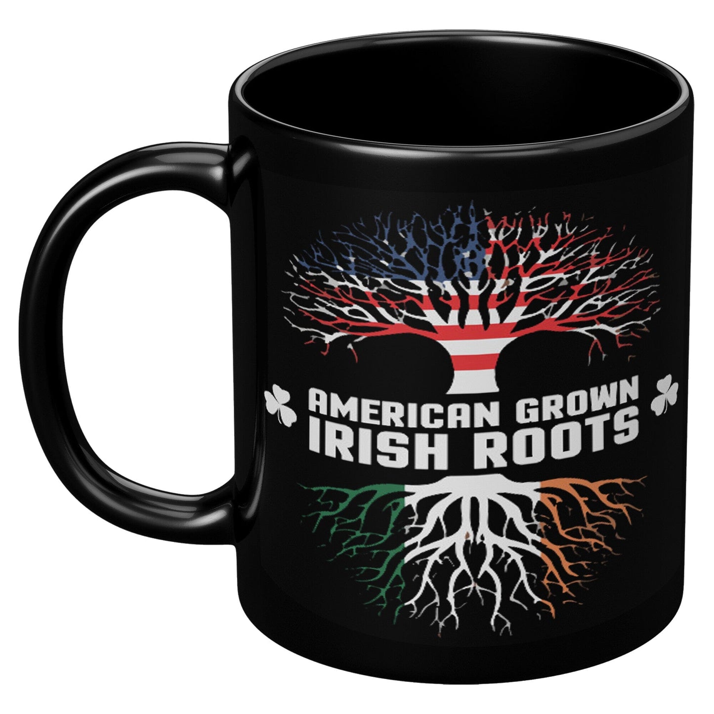 American Grown with Irish roots Mug