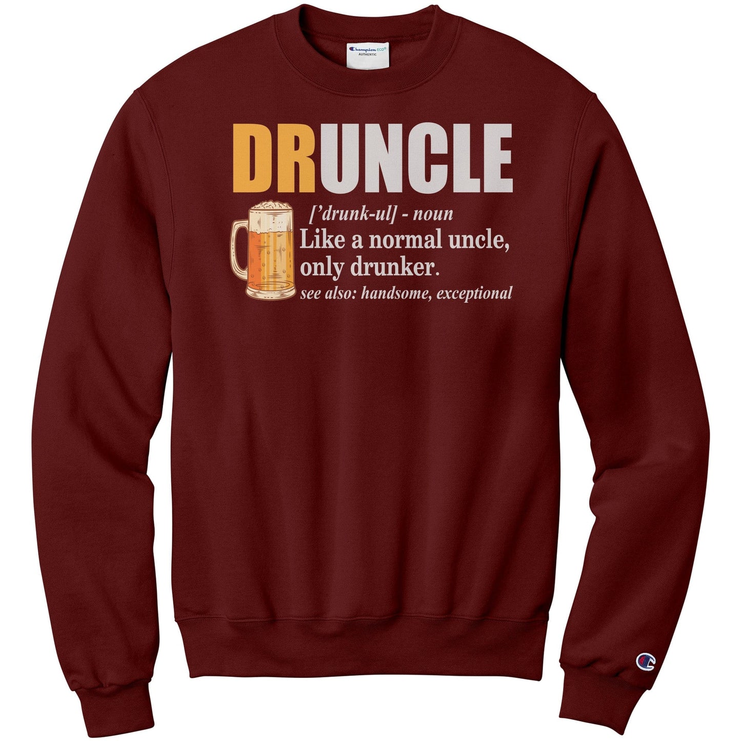 Druncle Champion Sweatshirt