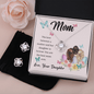 Mom, The love between a mother and her daughter is forever Love Knot Earring & Necklace Set