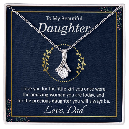 To My Beautiful Daughter Gift Necklace From Dad / Alluring Beauty Pendant Necklace for Daughter / To My Daughter