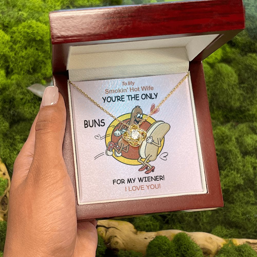 To My Smokin' Hot Wife Necklace with Message Card / You're The Only Buns for my Wiener Message Card Necklace / Love Knot Necklace for Wife Birthday Gift