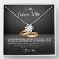 Love Knot Necklace / To My Fiancée Message Card Necklace / Gifts for Future Wife