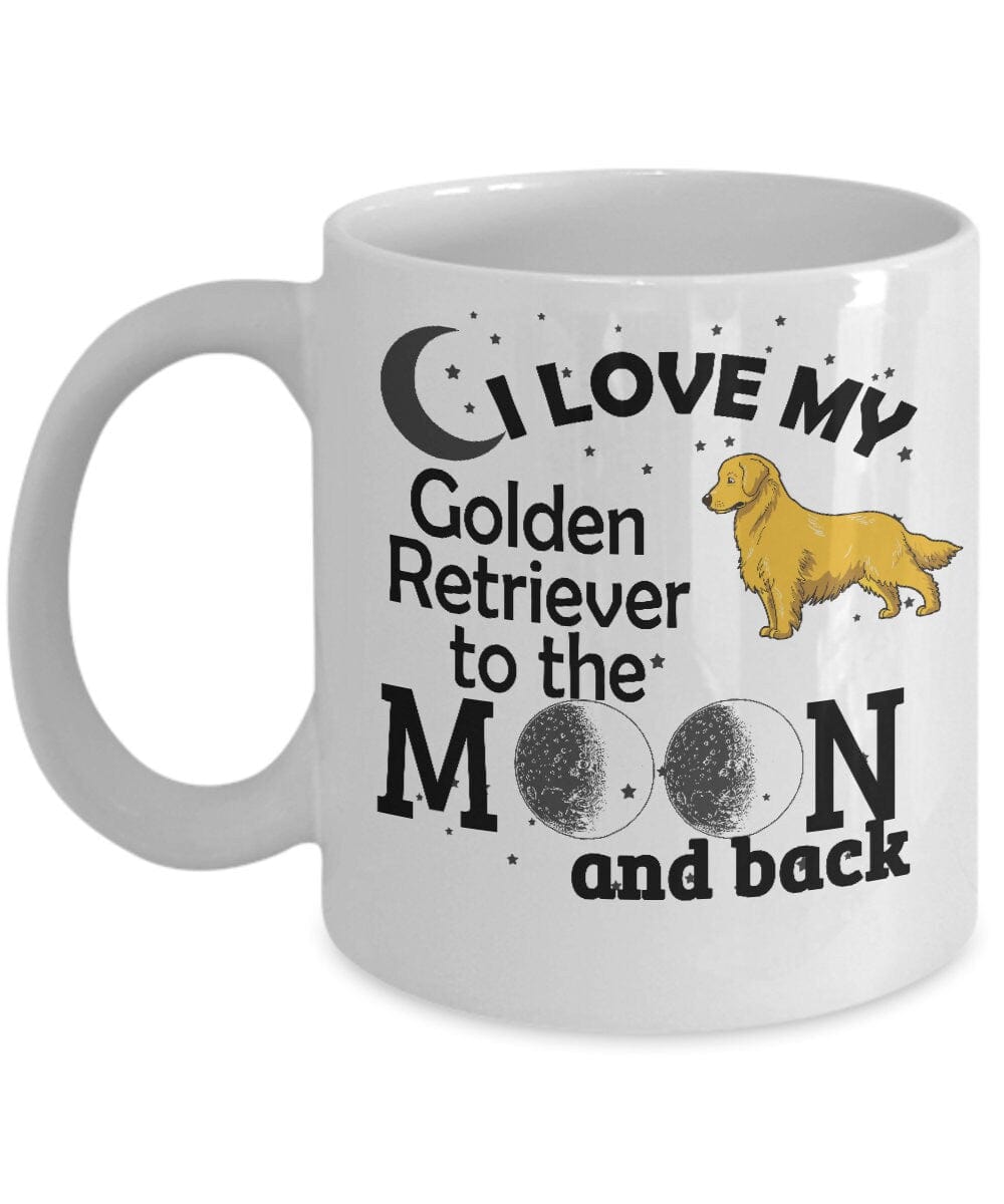 Dog Lover Gift Mug,Golden Retriever Mug/ I Love My Golden Retriever to the Moon and Back Gift Mug