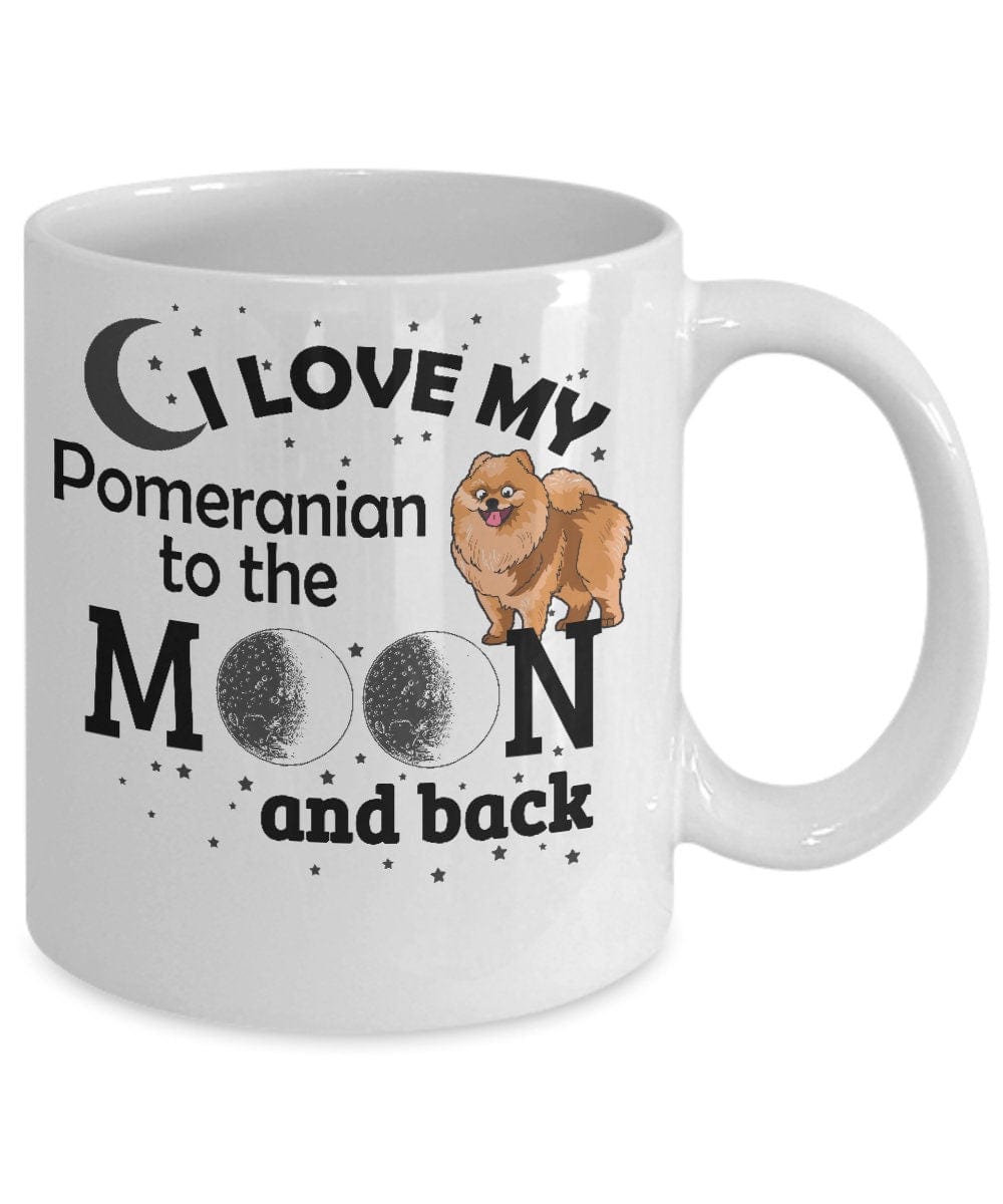 Dog Lover Gift Mug Pomeranian Dog Mug I Love My Pomeranian To The Moon and Back Gift Mug Dog Mom Mug Dog Dad Mug