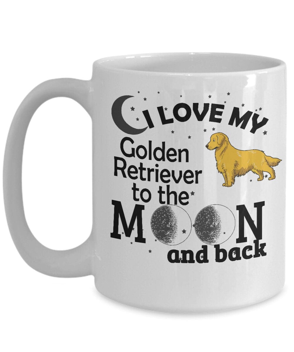 Dog Lover Gift Mug,Golden Retriever Mug/ I Love My Golden Retriever to the Moon and Back Gift Mug