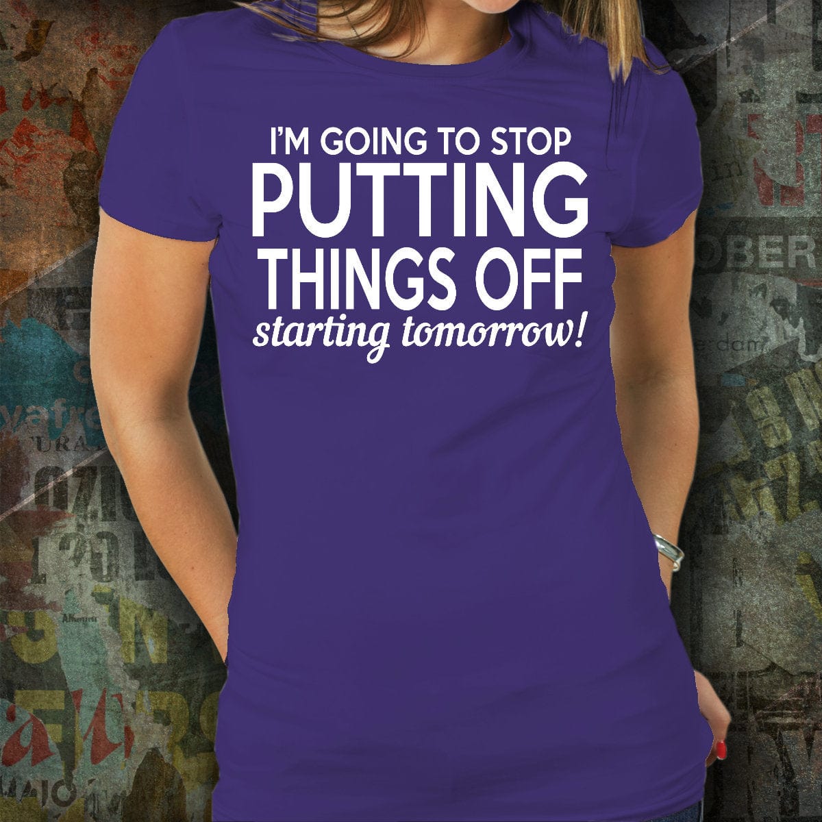 Funny Quote T-shirt/ I'm Going To Stop Putting Things Off Starting Tomorrow T-shirt/ Unisex Funny Quote T-shirt/ Funny Sayings T-shirt