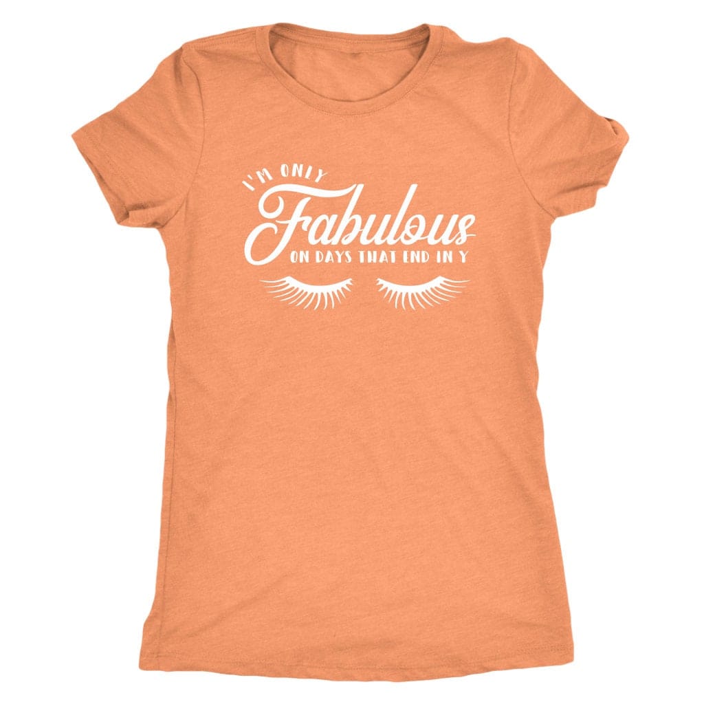 Funny Women's T-shirt/ I'm Fabulous T - Shirt/ Best Mom Ever Shirt // Mother's Day Shirt // Gift For Mom // Best Mom Ever // Mom Life