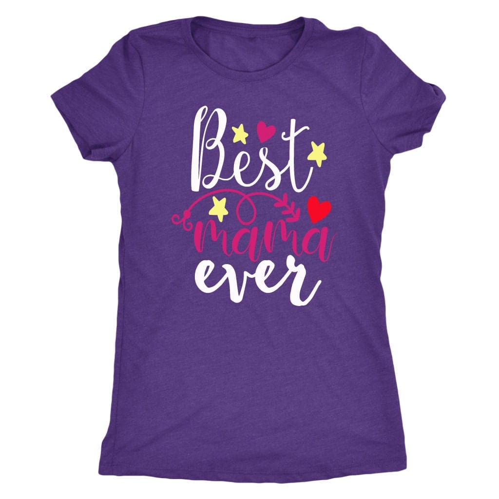Best Mama Ever Gift shirt Best Mom Ever Shirt Mother's Day Shirt Gift For Mom Best Mom Ever Mom Life, T-Shirt