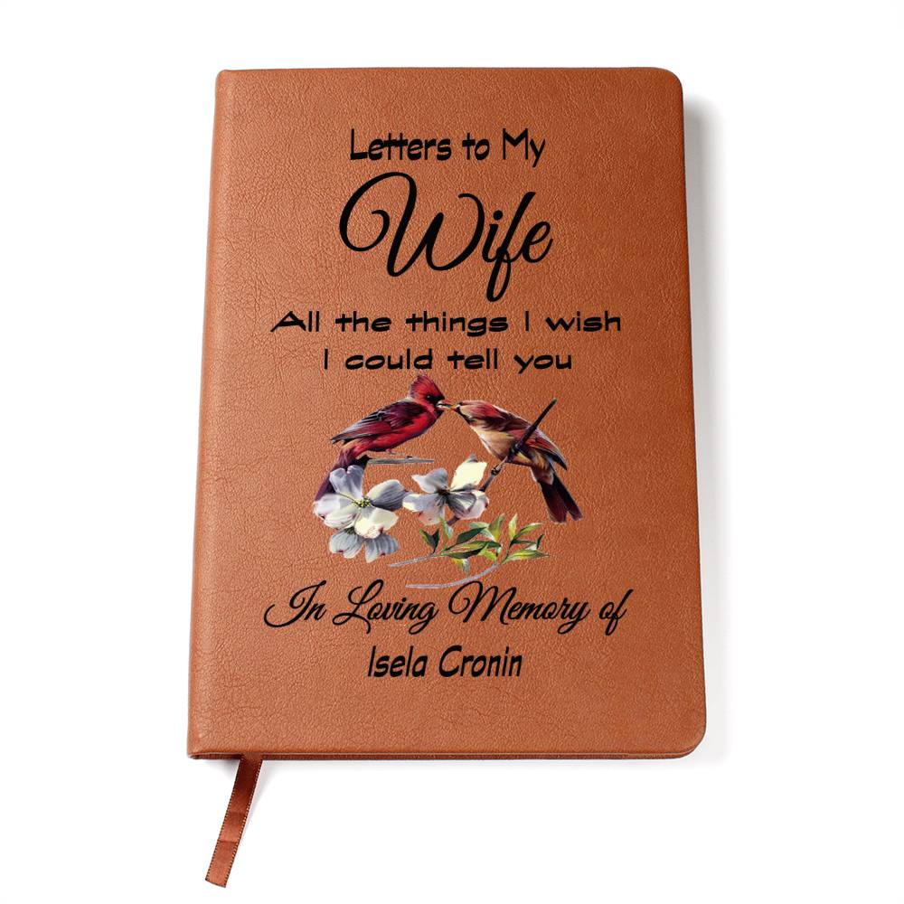 Letters to my Wife Grief Journal / All the things I wish I could tell you