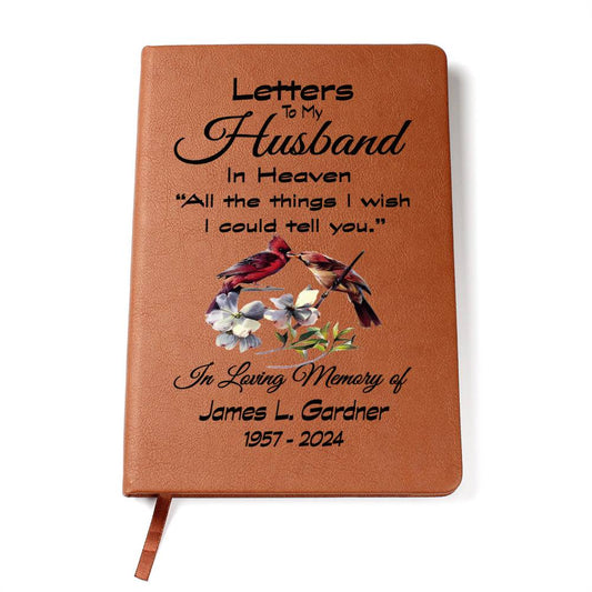 To My Husband In Heaven / All The Things I wish I Could Tell You Grief Journal