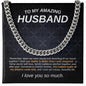 To My Amazing Husband Cuban Link Chain Necklace w/Message Card