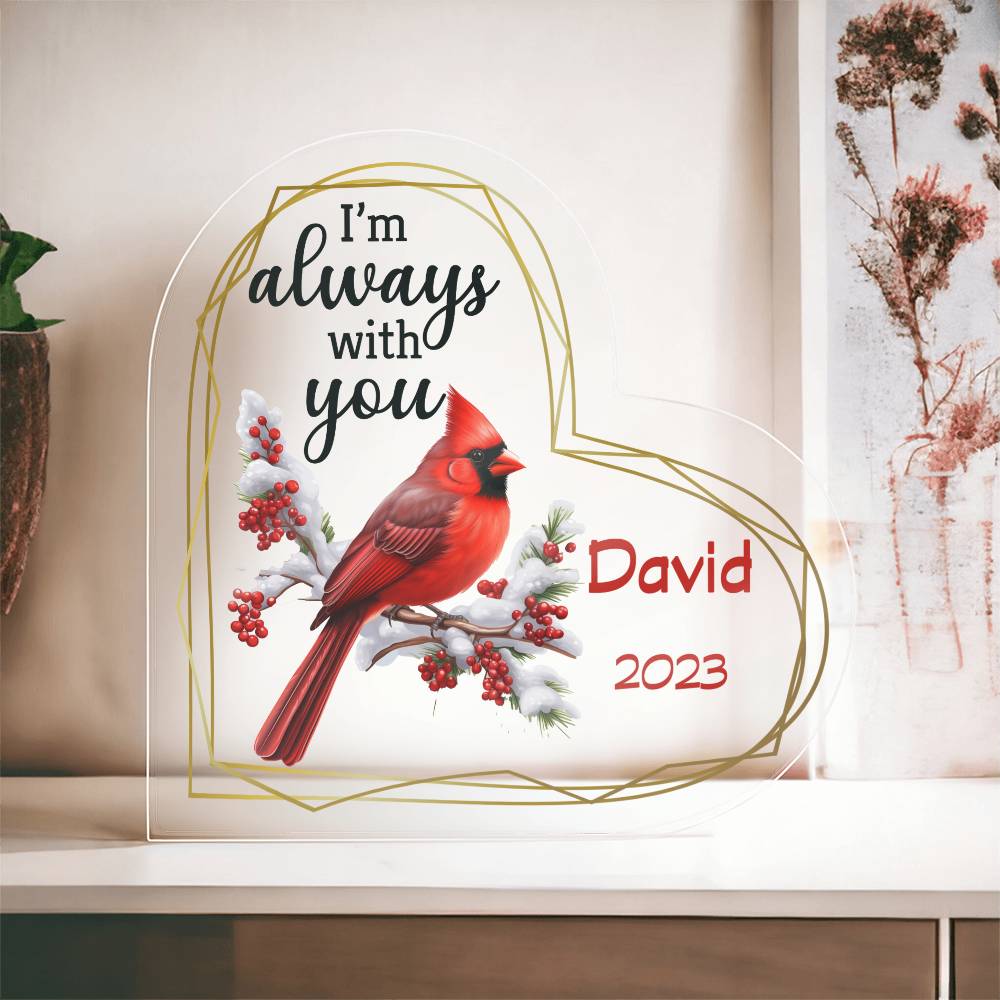 Memorial Plaque, I'm Always With You Acrylic Plaque