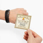 To The World's Greatest Dad Bracelet with Certifiicate of Achievement Message Card