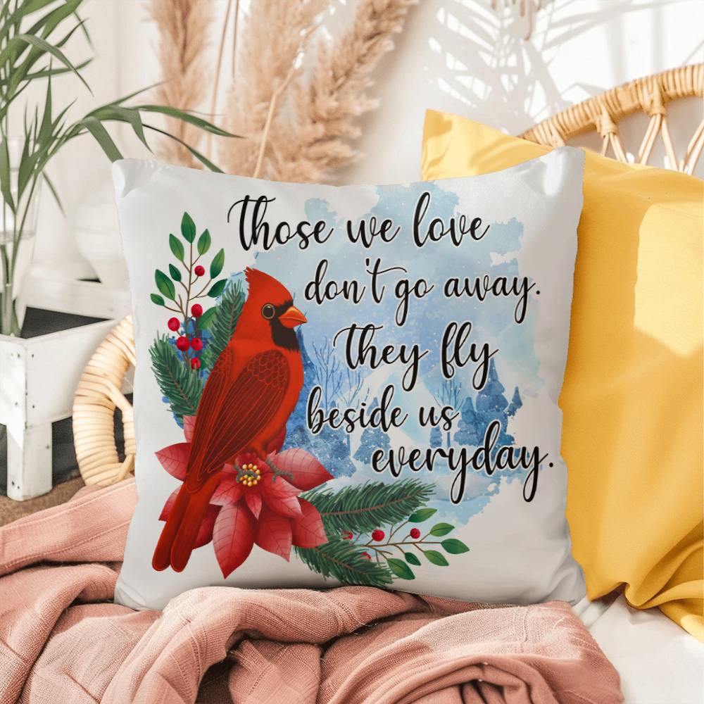 Those We Love Don't Go Away Memorial Pillow