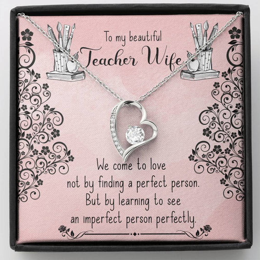 Teacher wife Heart Pendant / Forever Love Necklace / Gift For Wife / Gift For Future Wife / Anniversary Gifts