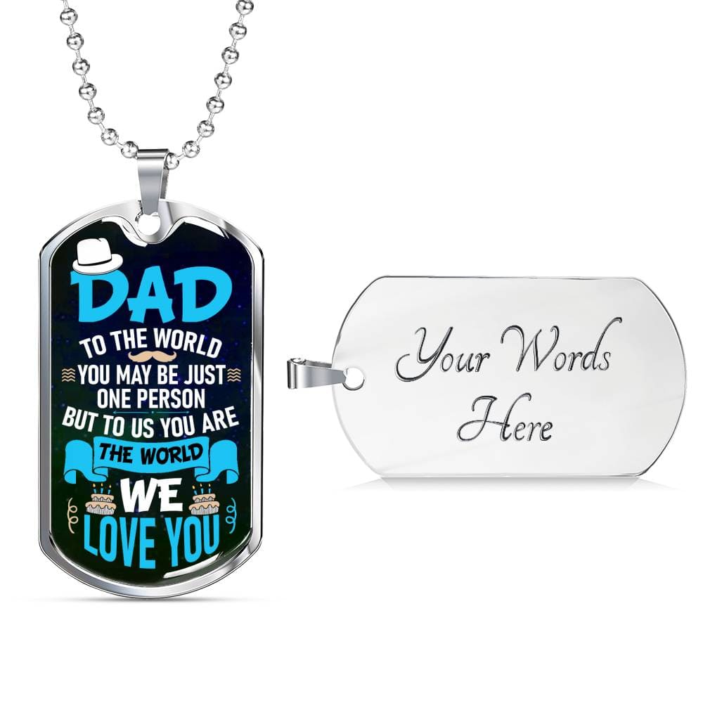 Dad You are The World Dog Tag Necklace, Luxury Military Dog Tag Necklace For Dad