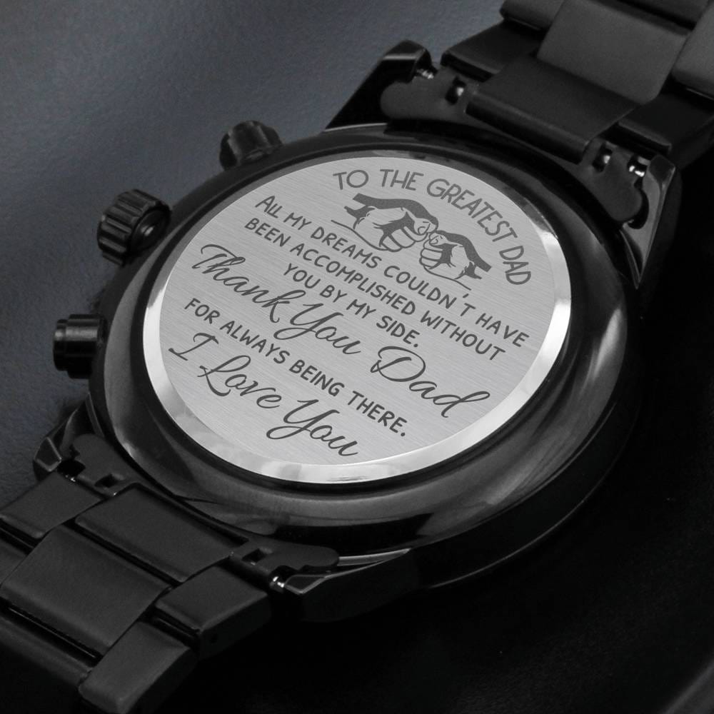 To The Greatest Dad Watch / Engraved Design Black Chronograph Watch