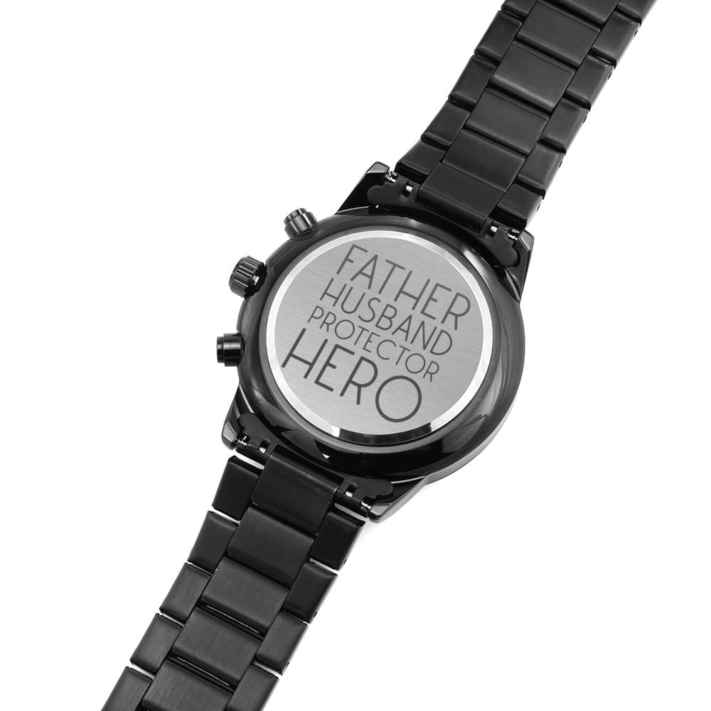Watches for Fathers / Engraved Design Black Chronograph Watch / Father Husband Protector Hero Watch / Gifts for Fathers and Husbands