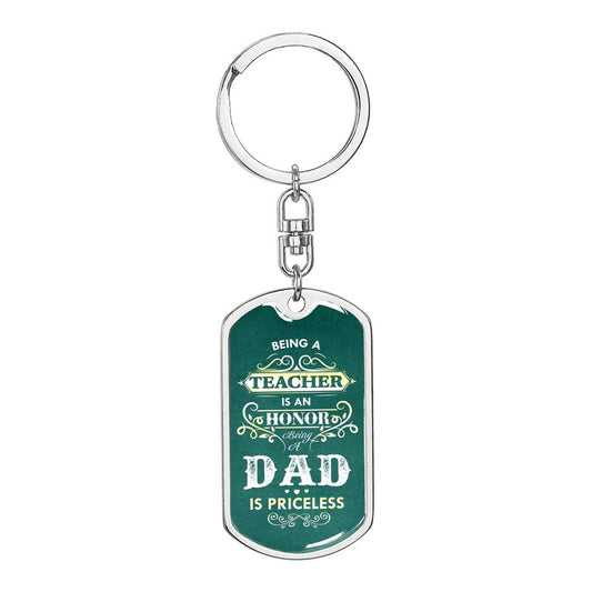Being a Teacher-DAD Graphic Dog Tag Keychain for Dad