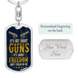 It's not about guns - Graphic Dog Tag Keychain