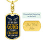 It's not about guns - Graphic Dog Tag Keychain