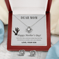 Dear Mom,  Happy Mother’s Day! You’re the mom Love Knot Earring & Necklace Set