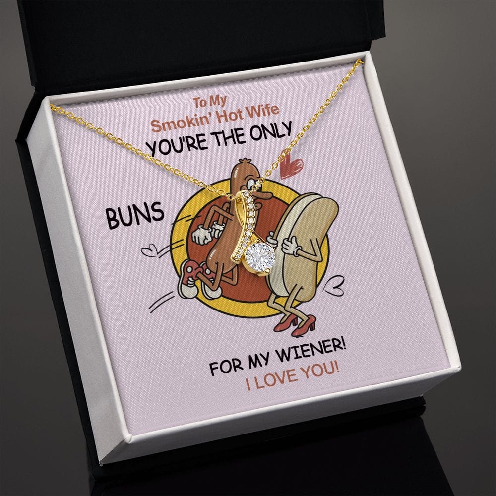 To My Smokin' Hot Wife Necklace with Message Card / You're The Only Buns for my Wiener Message Card Necklace / Wife Birthday Gift