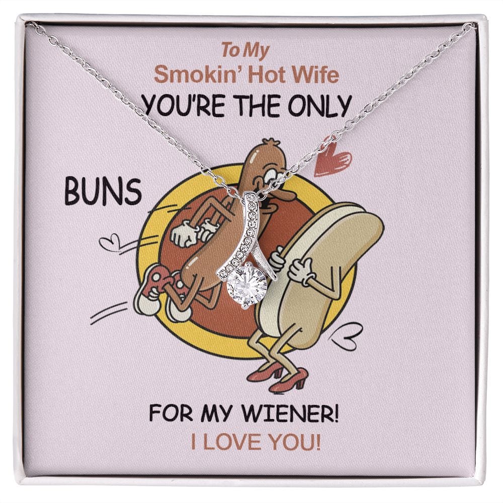 To My Smokin' Hot Wife Necklace with Message Card / You're The Only Buns for my Wiener Message Card Necklace / Wife Birthday Gift