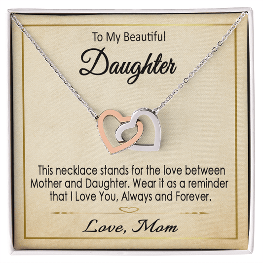 To My Beautiful Daughter Interlocking Hearts Necklace / Gift Necklace to Daughter from Mom