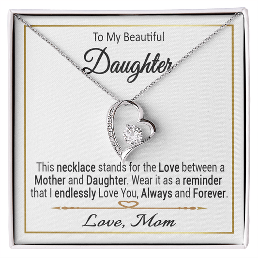 To My Beautiful Daughter Forever Love Necklace / To My Daughter Gift from Mom
