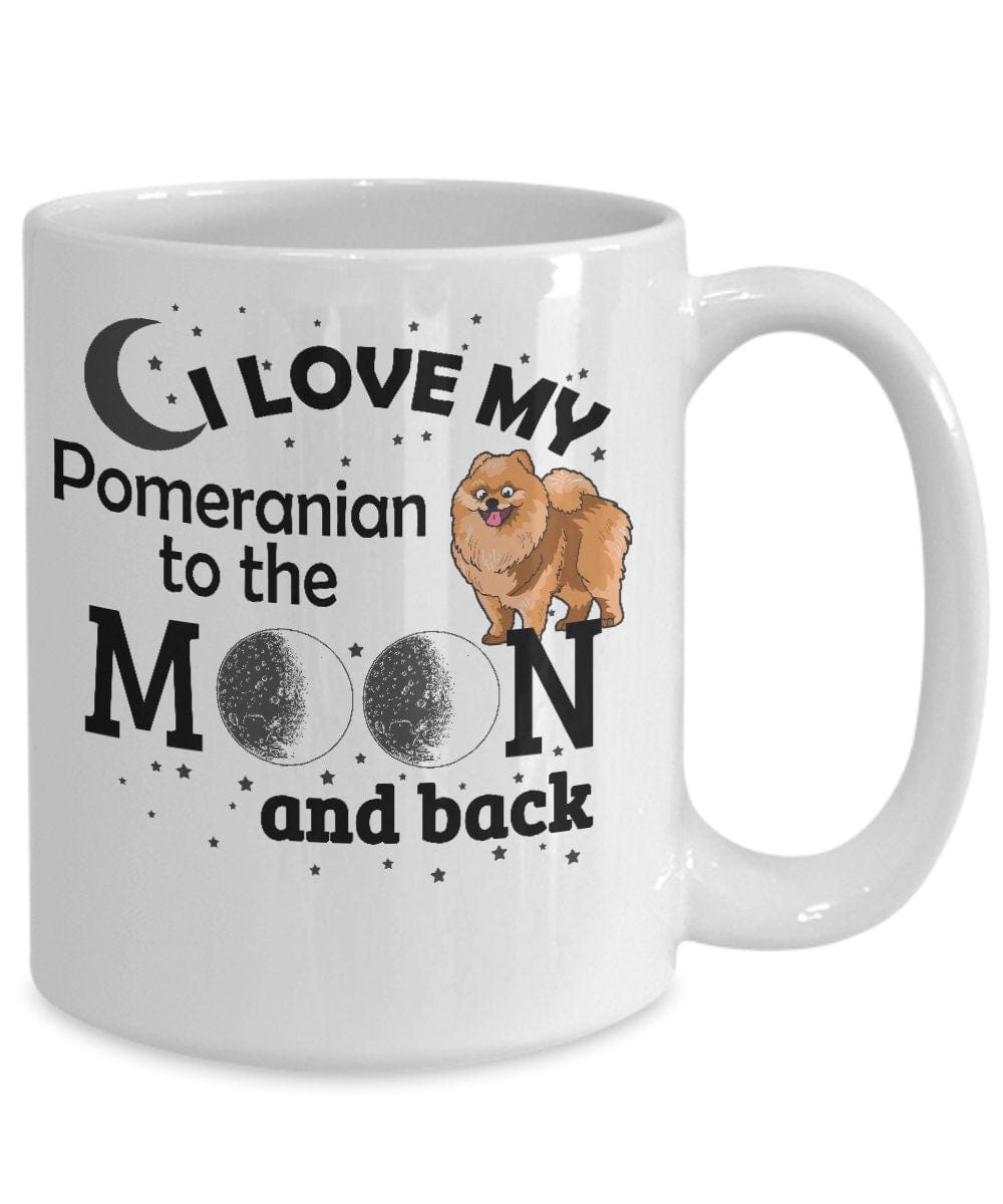 Dog Lover Gift Mug Pomeranian Dog Mug  I Love My Pomeranian To The Moon and Back Gift Mug Dog Mom Mug Dog Dad Mug