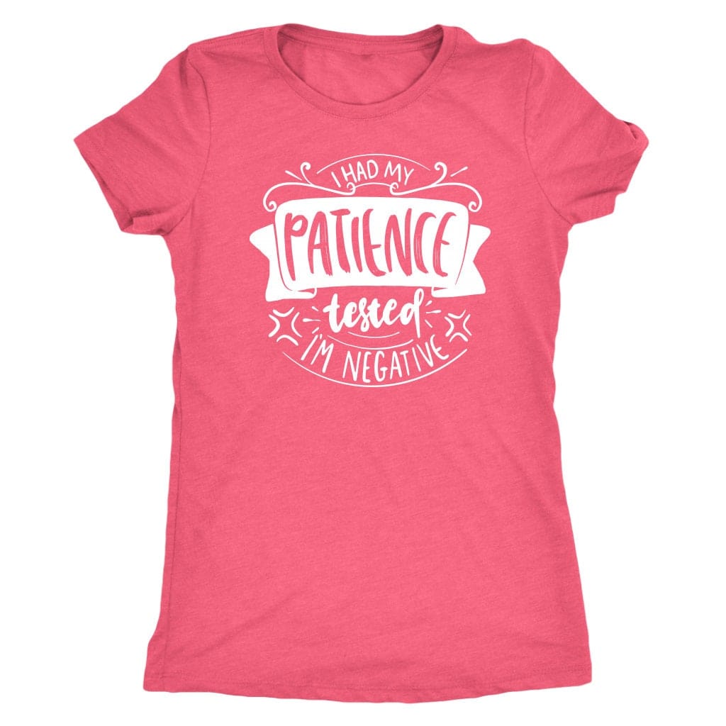 T-Shirts for Mom / I had My Patience Tested Shirt / Mom Life Shirt / Next Level Women's Triblend T-Shirt